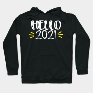 hello 2021 Hoodie